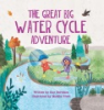 The_Great_Big_Water_Cycle_Adventure