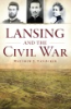 Lansing_and_the_Civil_War