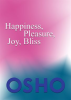 Happiness__Pleasure__Joy__Bliss
