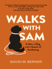 Walks_With_Sam